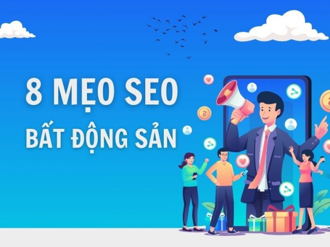 8 mẹo SEO bất động sản