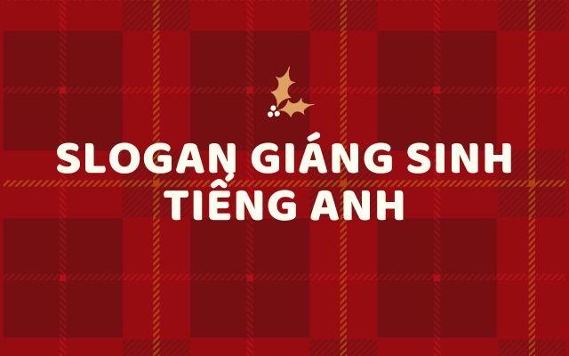 slogan giang sinh tieng anh